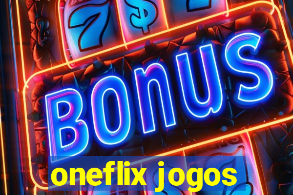 oneflix jogos